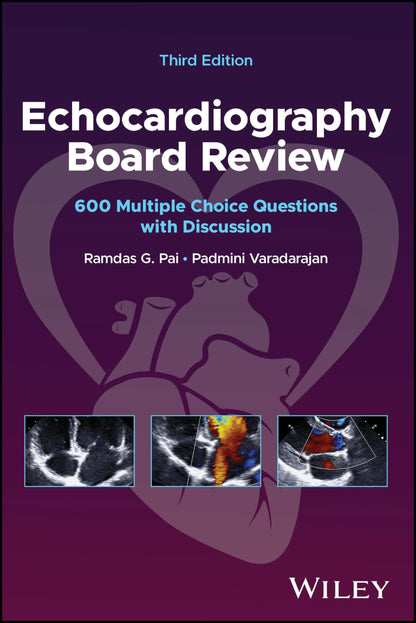 Echocardiography Board Review: 600 Multiple Choice Questions with Discussion [Paperback] Pai, Ramdas G. and Varadarajan, Padmini