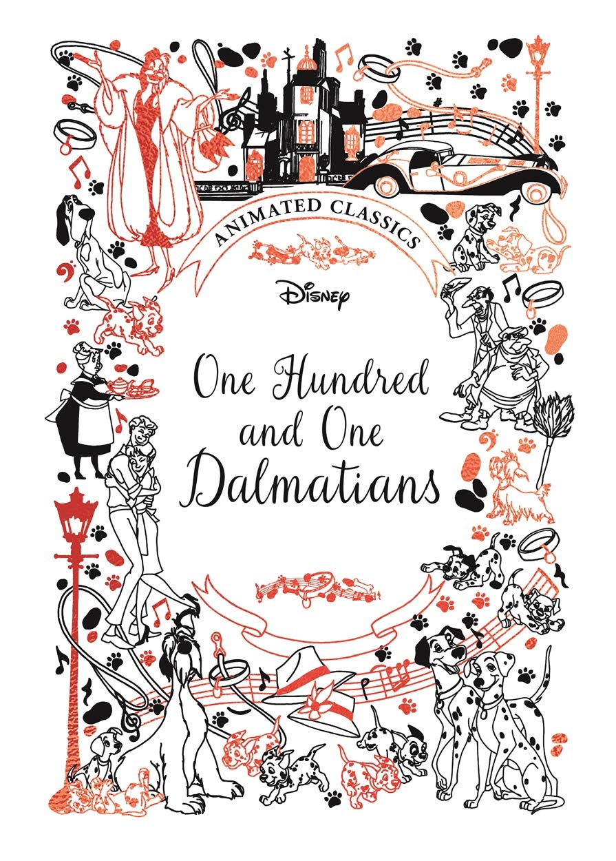 One Hundred and One Dalmatians (Disney Animated Classics): A deluxe gift book of the classic film - collect them all! [Hardcover] Murray, Lily