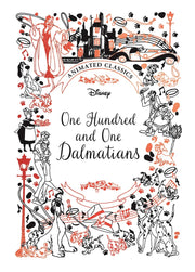 One Hundred and One Dalmatians (Disney Animated Classics): A deluxe gift book of the classic film - collect them all! [Hardcover] Murray, Lily