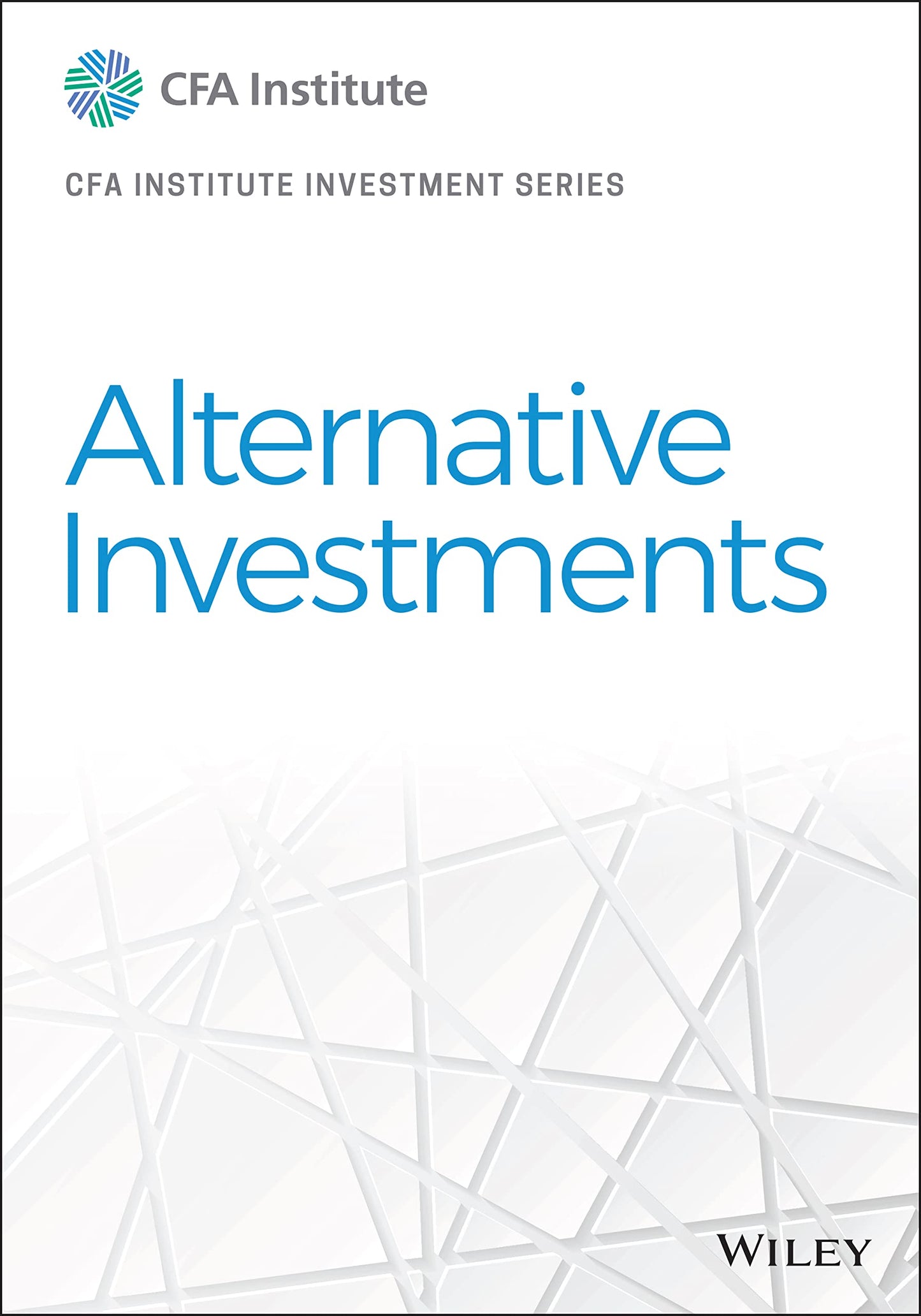 Alternative Investments (CFA Institute Investment Series) [Hardcover] CFA Institute