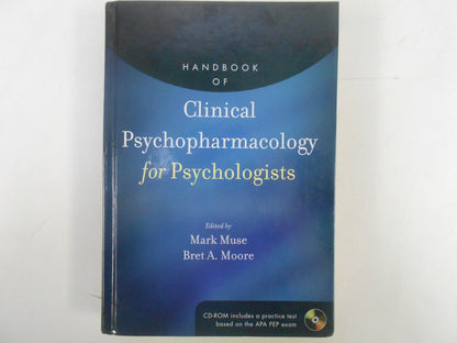 Handbook of Clinical Psychopharmacology for Psychologists [Hardcover] Muse, Mark and Moore, Bret A.