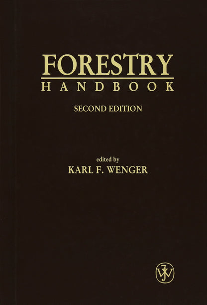 Forestry Handbook (Saf Publication, 84-01) [Hardcover] Wenger, Karl F.