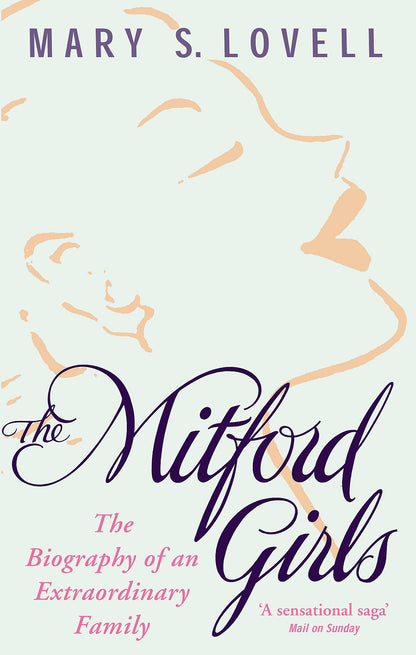 The Mitford Girls: The Biography of an Extraordinary Family [Paperback] Mary S Lovell