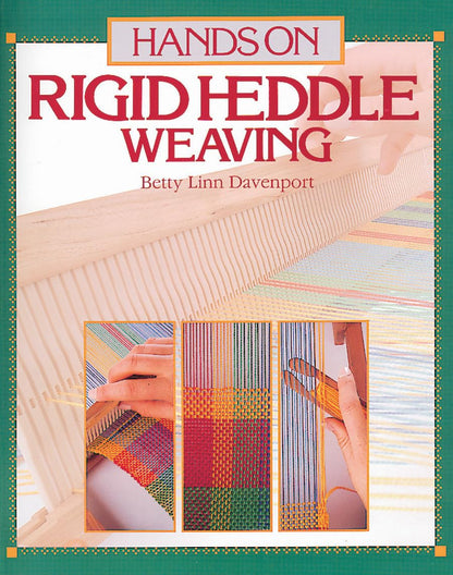 Hands on Rigid Heddle Weaving Betty Linn Davenport; Ann Sabin and Joe Coca