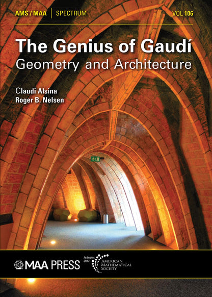 The Genius of Gaudí (Spectrum) [Paperback] Claudi Alsina and Roger B. Nelsen