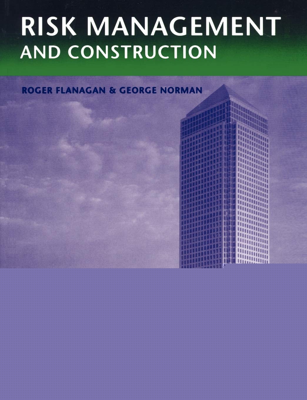Risk Management and Construction [Paperback] Flanagan, Roger and Norman, George