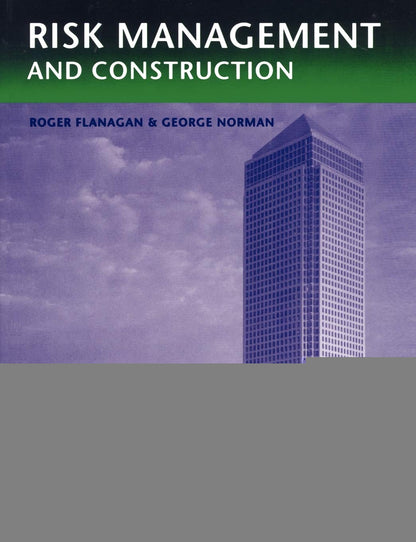 Risk Management and Construction [Paperback] Flanagan, Roger and Norman, George