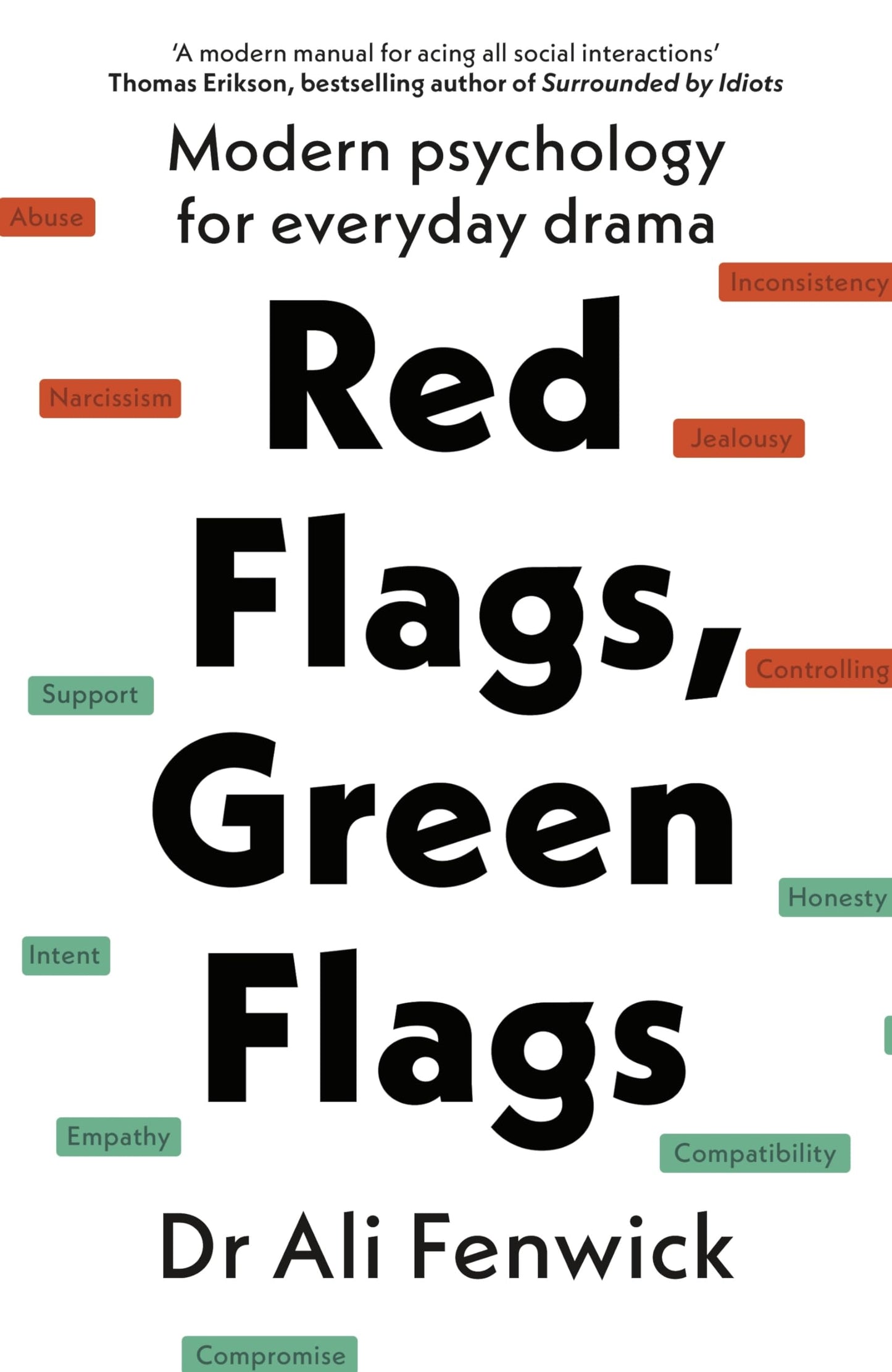 Red Flags, Green Flags: Modern psychology for everyday drama [Hardcover] Fenwick, Dr Ali