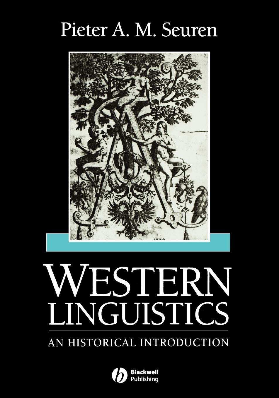 Western Linguistics: An Historical Introduction [Paperback] Seuren, Peter A. M.