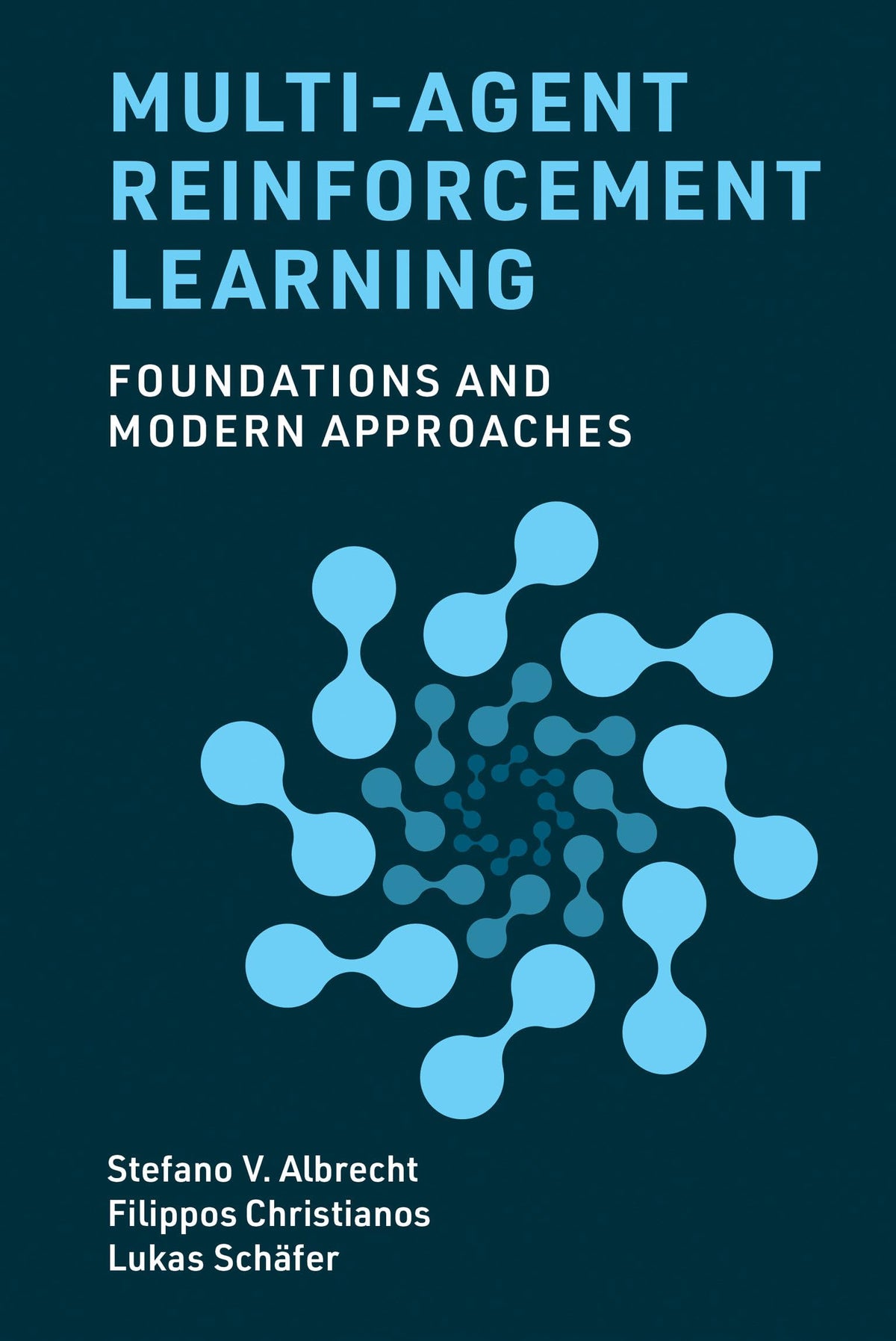 Multi-Agent Reinforcement Learning: Foundations and Modern Approaches (Hardcover)