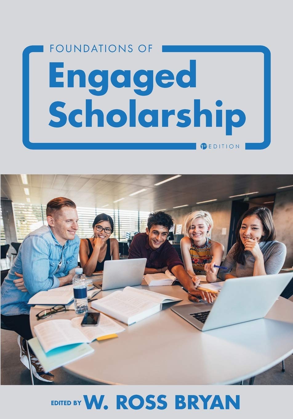 Foundations of Engaged Scholarship [Paperback] Bryan, W. Ross