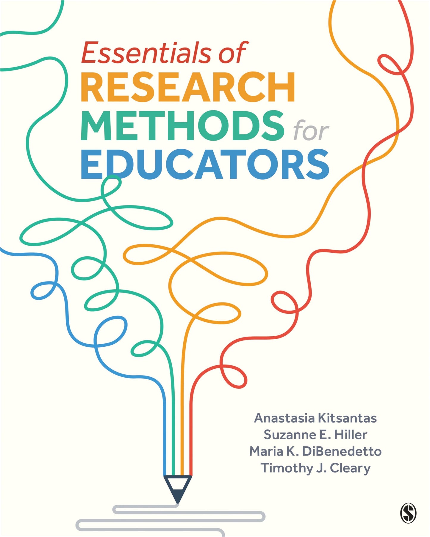Essentials of Research Methods for Educators [Paperback] Kitsantas, Anastasia; Cleary, Timothy; DiBenedetto, Maria K and Hiller, Suzanne E.