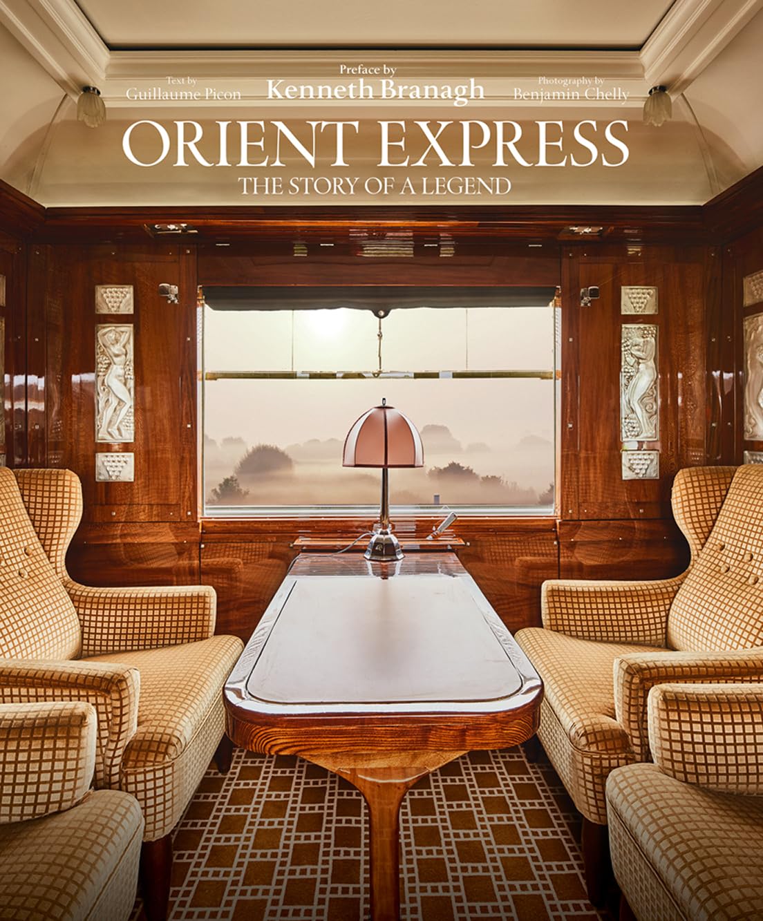 Orient Express: The Story of a Legend [Hardcover] Chelly, Benjamin; Branagh, Kenneth and Picon, Guillaume