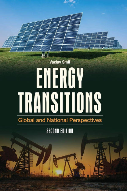 Energy Transitions: Global and National Perspectives [Paperback] Smil, Vaclav