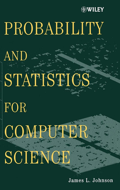Probability and Statistics for Computer Science [Hardcover] Johnson, James L.