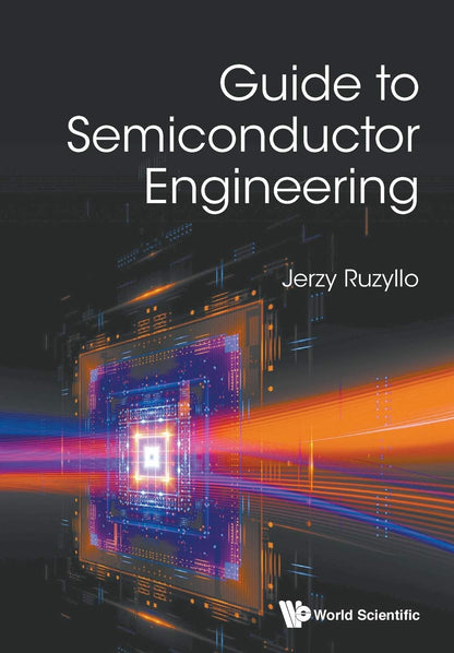 Guide To Semiconductor Engineering [Paperback] Ruzyllo, Jerzy and VV