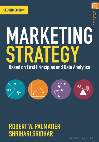 Marketing Strategy: Based on First Principles and Data Analytics [Paperback] Palmatier, Robert W. and Sridhar, Shrihari