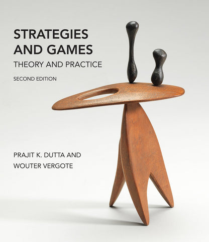Strategies and Games, second edition: Theory and Practice [Hardcover] Dutta, Prajit K. and Vergote, Wouter