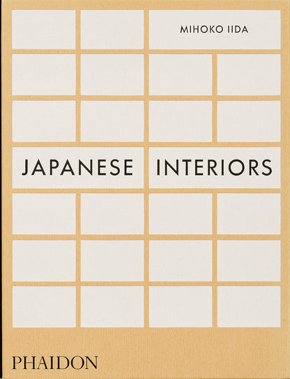 Japanese Interiors [Hardcover] Iida, Mihoko and Demetriou, Danielle