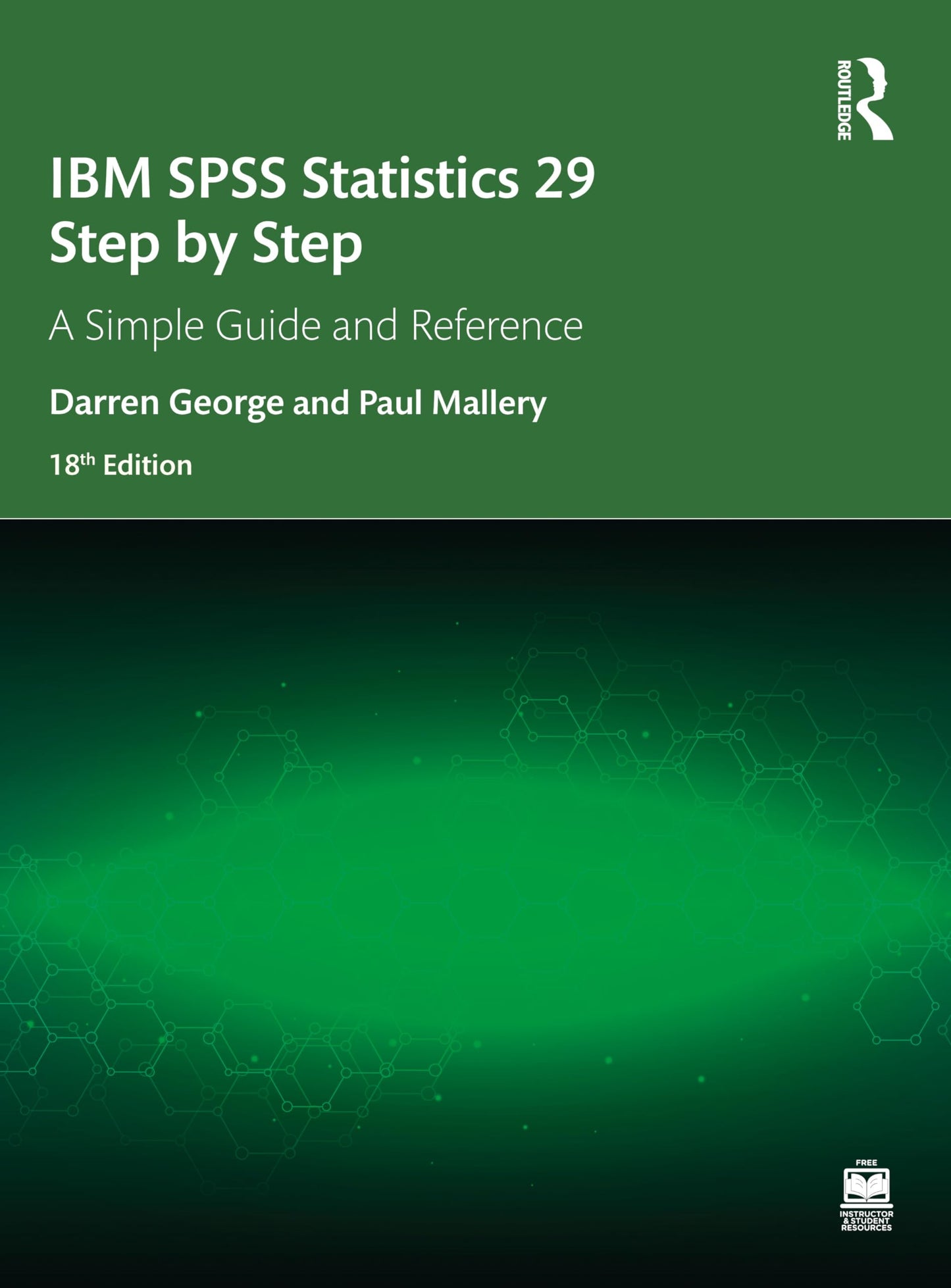 IBM SPSS Statistics 29 Step by Step: A Simple Guide and Reference [Paperback] George, Darren and Mallery, Paul