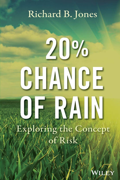 20% Chance of Rain: Exploring the Concept of Risk [Paperback] Jones, Richard B.