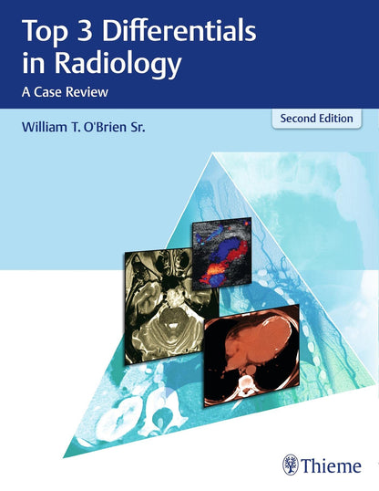 Top 3 Differentials in Radiology: A Case Review [Paperback] O'Brien, William T.