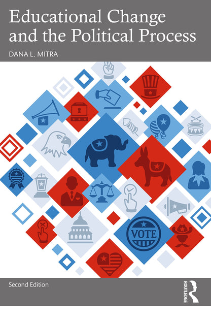 Educational Change and the Political Process [Paperback] Mitra, Dana L.