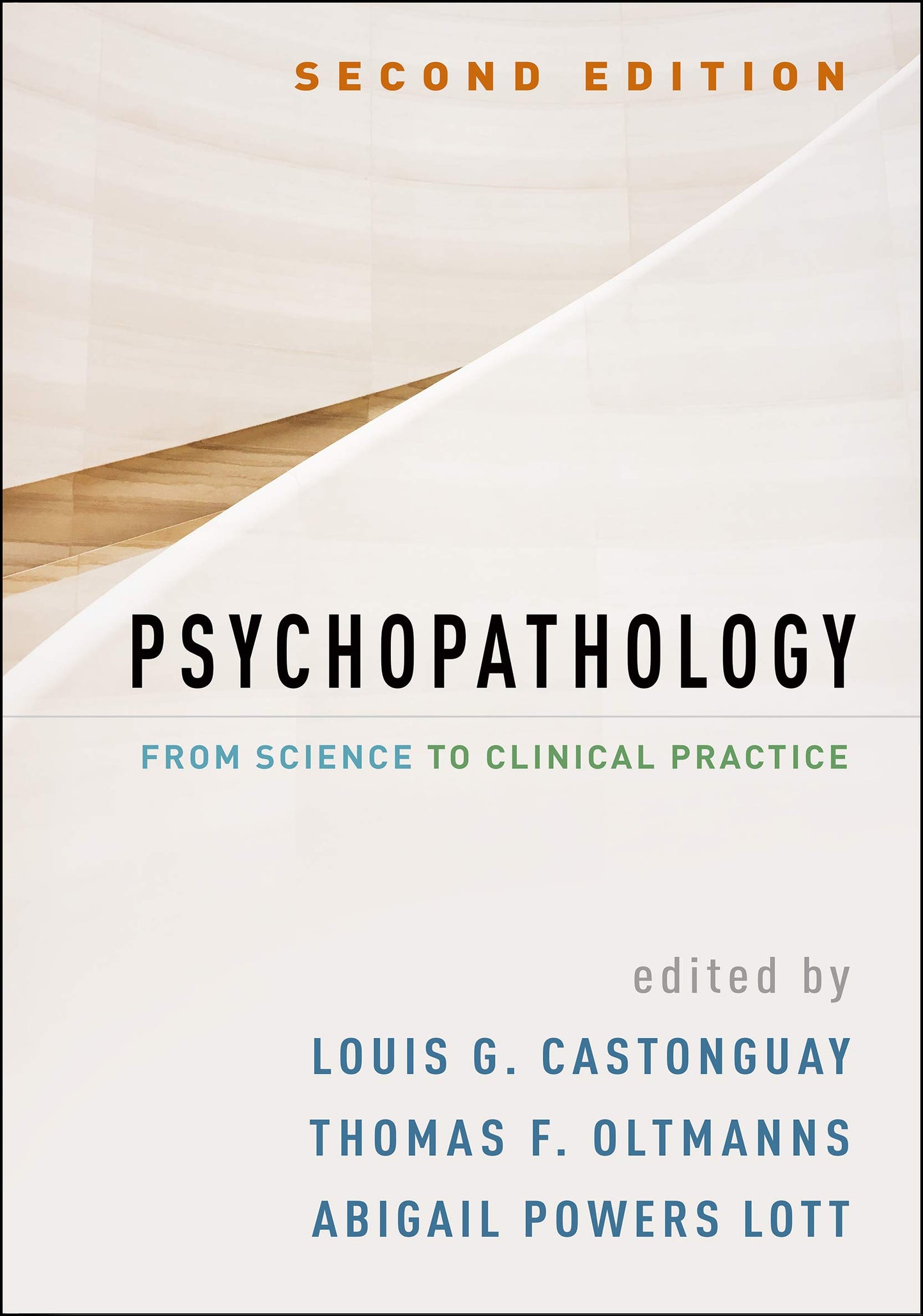 Psychopathology: From Science to Clinical Practice [Hardcover] Castonguay, Louis G.; Oltmanns, Thomas F. and Lott, Abigail Powers