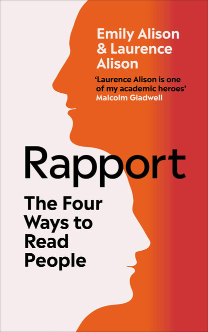 Rapport: The Four Ways to Read People [Paperback] Alison, Laurence and Alison, Emily