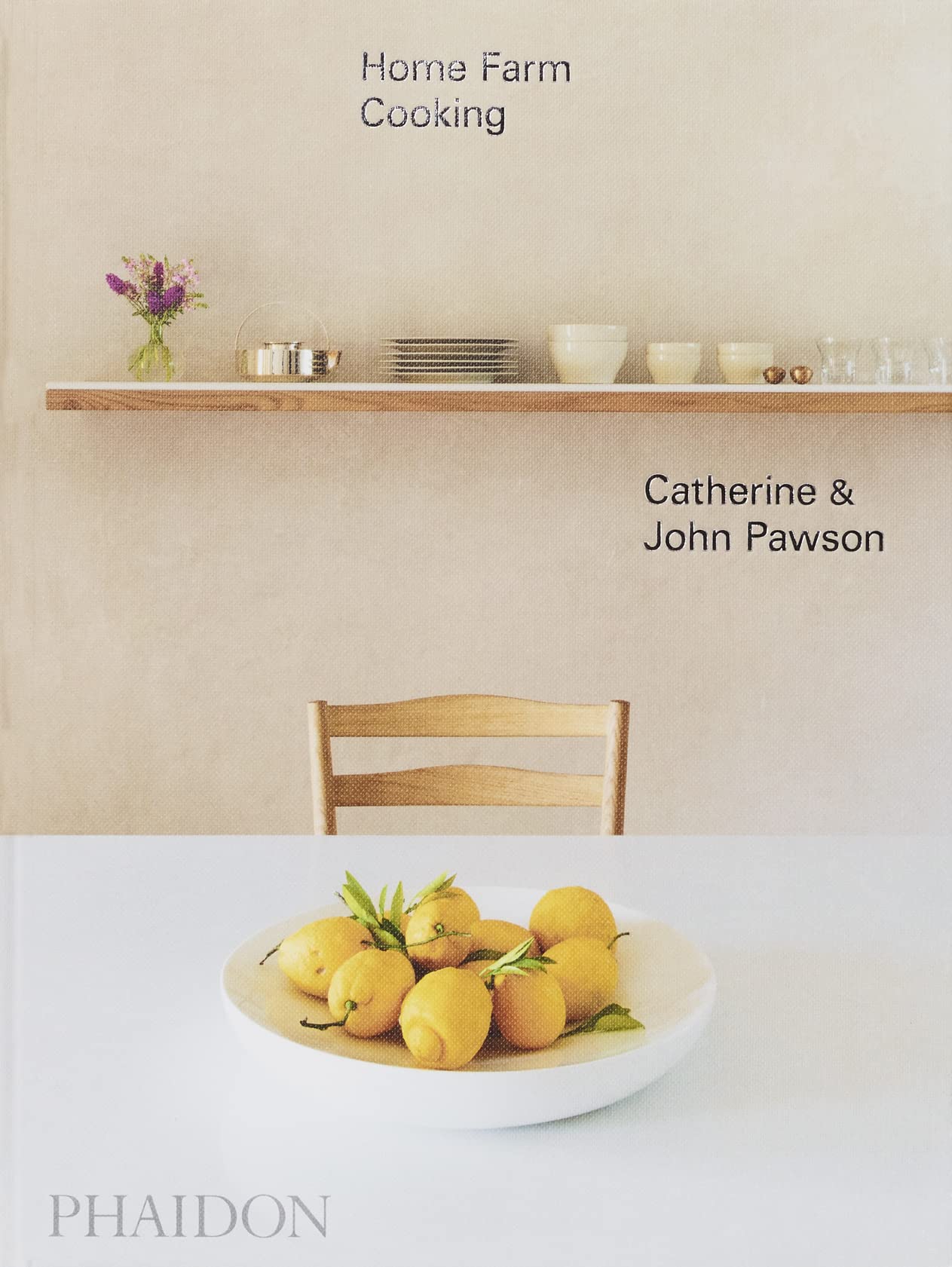 Home Farm Cooking [Hardcover] Pawson, John and Pawson, Catherine