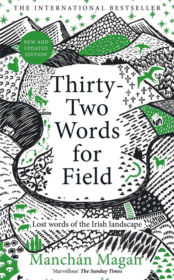 Thirty-Two Words for Field: Lost Words of the Irish Landscape [Hardcover] Manchán Magan