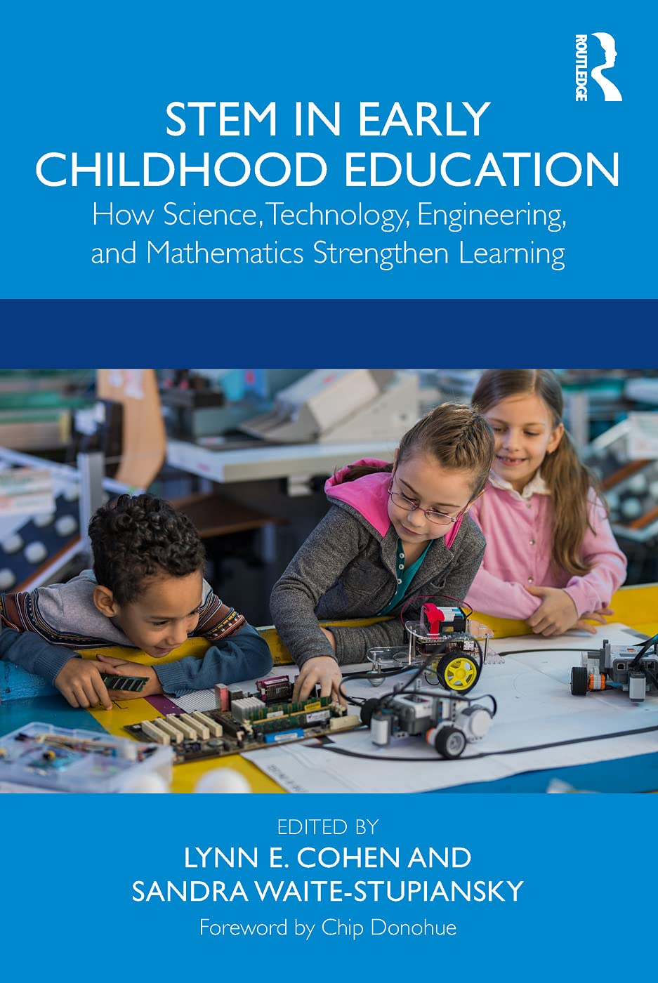STEM in Early Childhood Education: How Science, Technology, Engineering, and Mathematics Strengthen Learning [Paperback] Cohen, Lynn E. and Waite-Stupiansky, Sandra