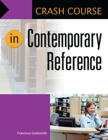 Crash Course in Contemporary Reference [Paperback] Goldsmith, Francisca