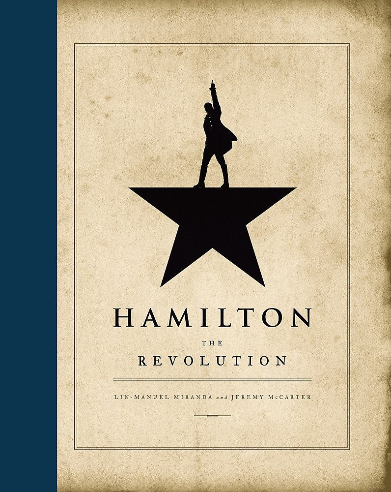 Hamilton The Revolution Miranda, Lin-Manuel; McCarter, Jeremy