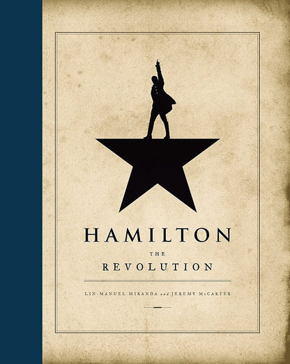 Hamilton The Revolution Miranda, Lin-Manuel; McCarter, Jeremy