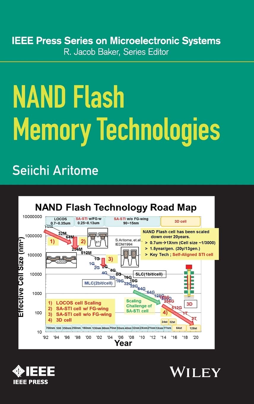 NAND Flash Memory Technologies (IEEE Press Series on Microelectronic Systems) [Hardcover] Aritome, Seiichi