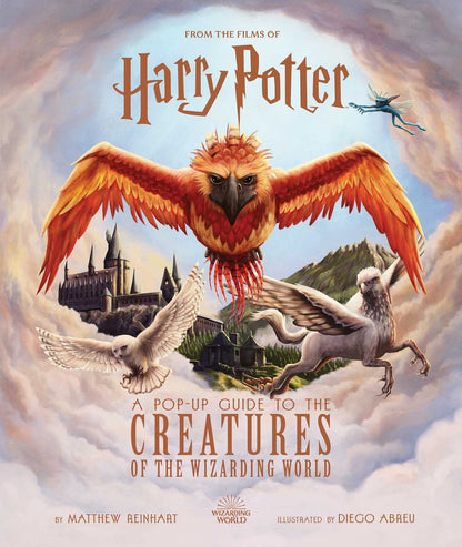 Harry Potter: A Pop-Up Guide to the Creatures of the Wizarding World (Reinhart Pop-Up Studio) [Hardcover] Revenson, Jody and Reinhart, Matthew