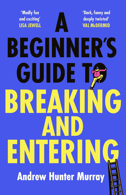Penguin A Beginners Guide to Breaking and Entering. [Hardcover] Andrew Hunter Murray