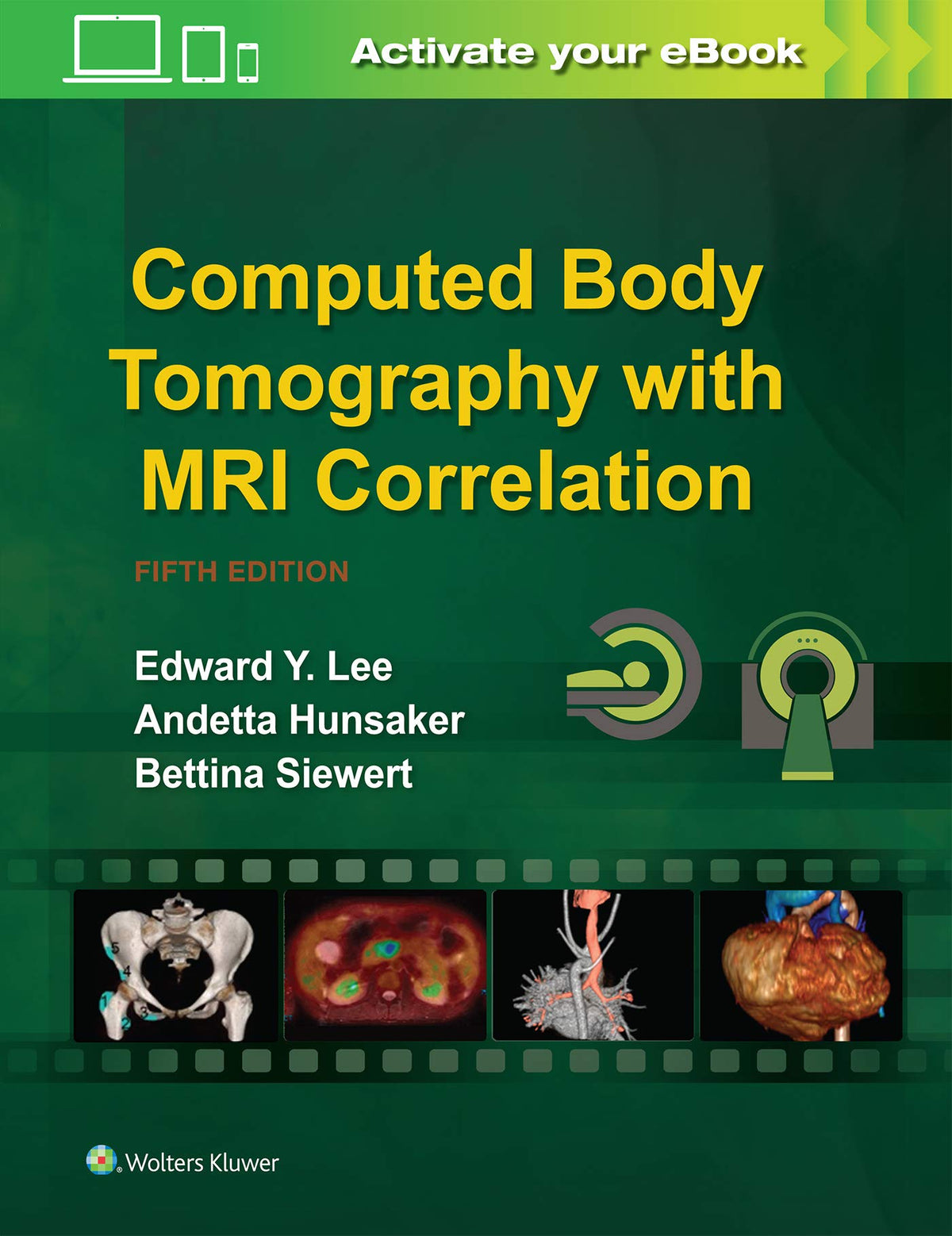 Computed Body Tomography with MRI Correlation — Fifth Edition (Hardcover)