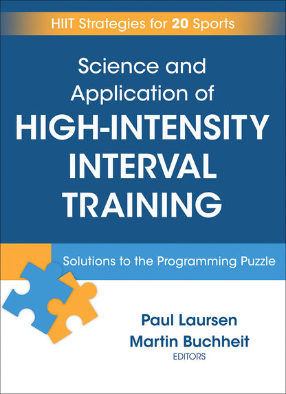 Science and Application of High-Intensity Interval Training: Solutions to the Programming Puzzle (Hardcover)