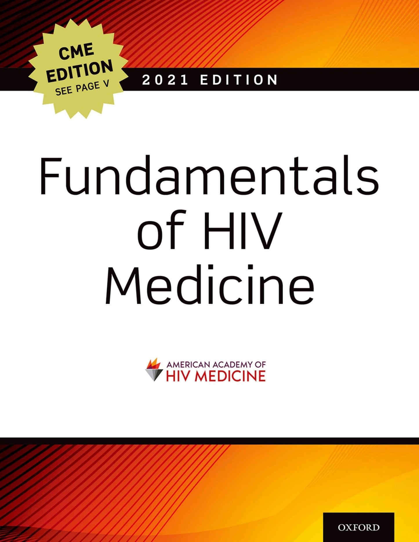 Fundamentals of HIV Medicine 2021: CME Edition [Paperback] Hardy, W. David and The American Academy of HIV Medicine