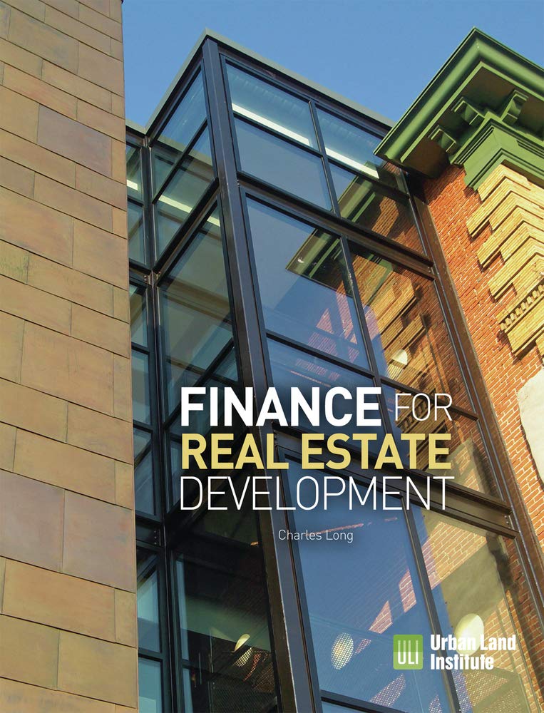 Finance for Real Estate Development [Paperback] Long, Charles