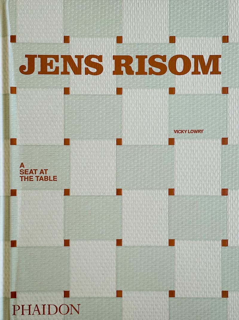 Jens Risom: A Seat at the Table [Hardcover] Lowry, Vicky