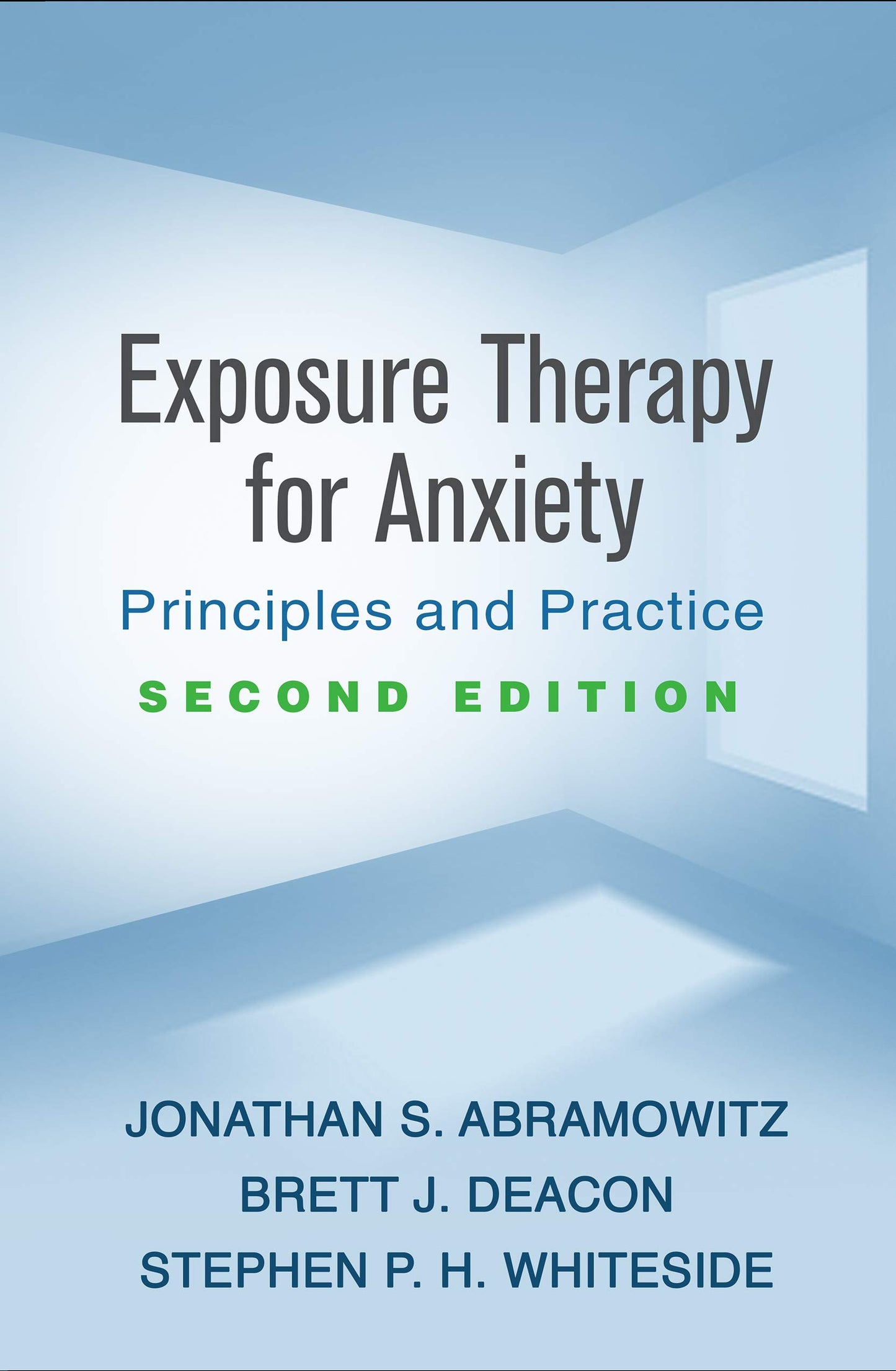 Exposure Therapy for Anxiety: Principles and Practice [Paperback] Abramowitz, Jonathan S.; Deacon, Brett J. and Whiteside, Stephen P. H.
