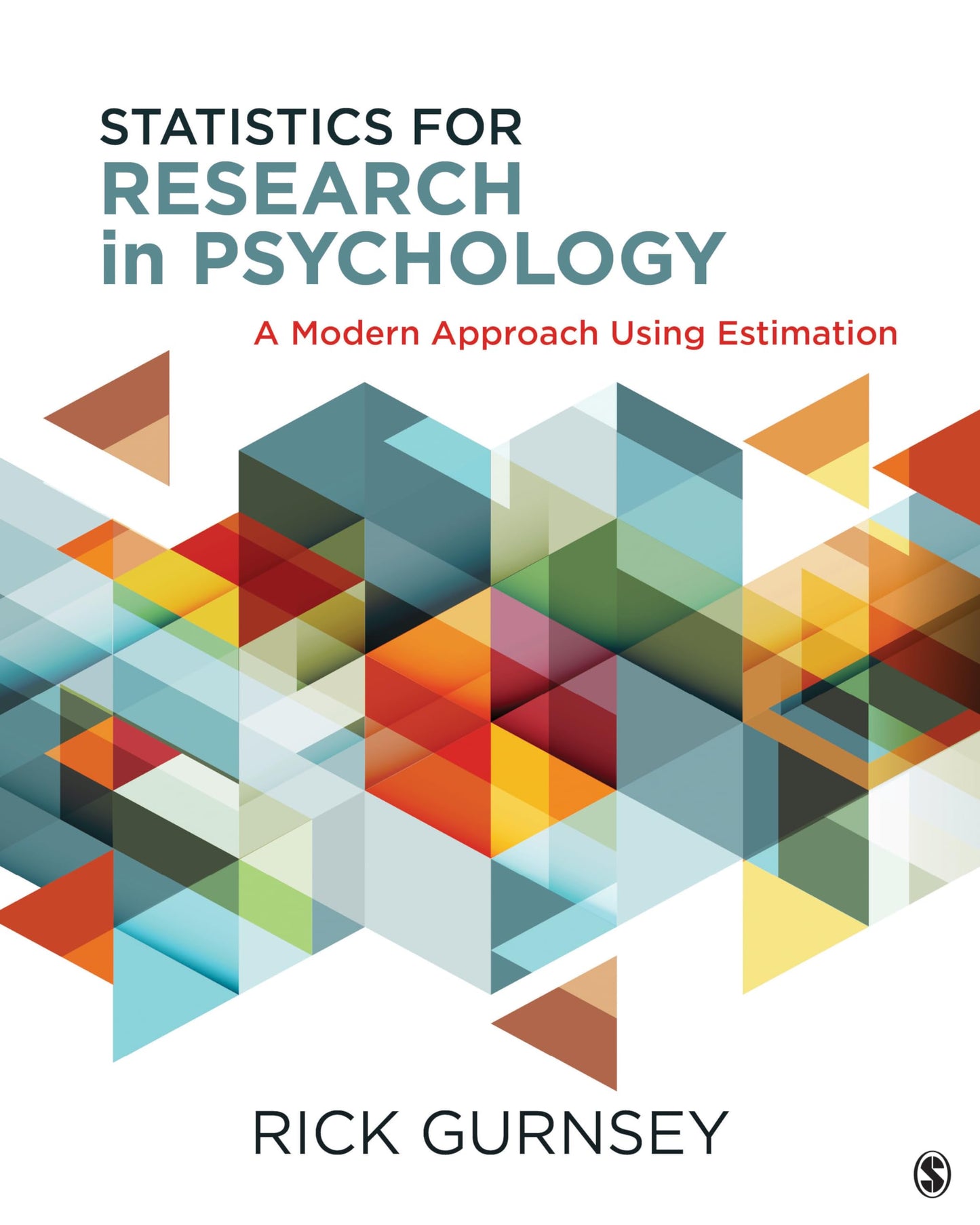 Statistics for Research in Psychology: A Modern Approach Using Estimation [Paperback] Gurnsey, Rick