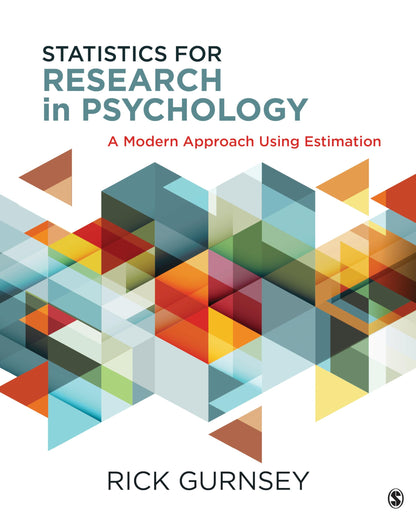 Statistics for Research in Psychology: A Modern Approach Using Estimation [Paperback] Gurnsey, Rick