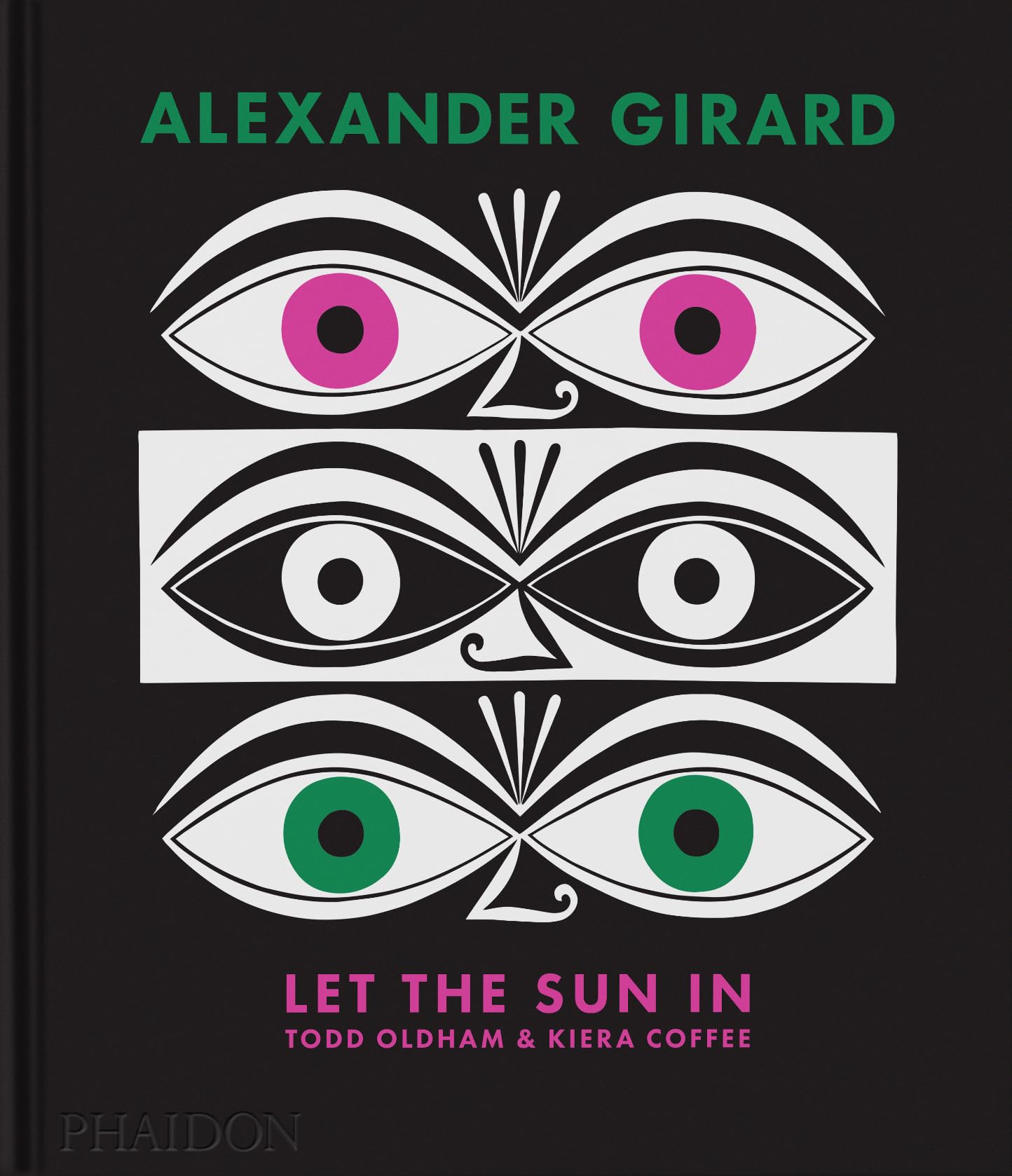 Alexander Girard: Let the Sun In [Hardcover] Oldham, Todd and Coffee, Kiera