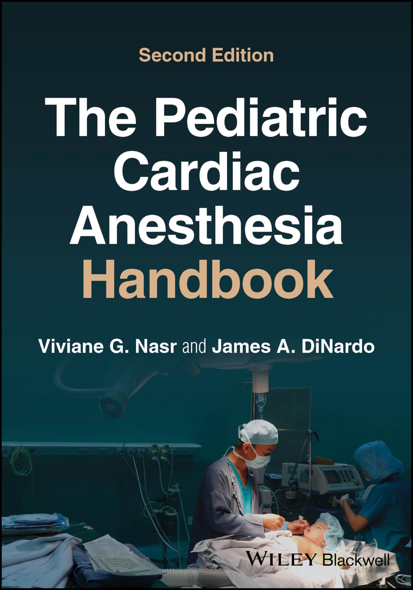 The Pediatric Cardiac Anesthesia Handbook [Paperback] Nasr, Viviane G. and DiNardo, James A.