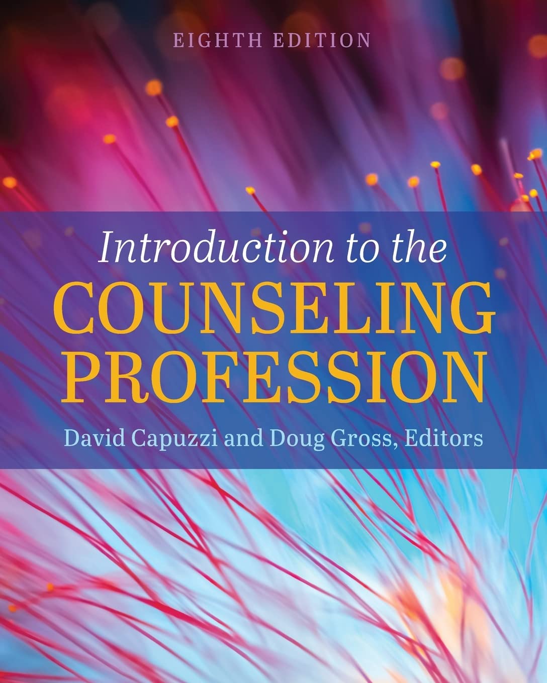 Introduction to the Counseling Profession [Paperback] Capuzzi, David and Gross, Doug