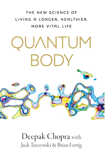 Quantum Body [Paperback] Deepak Chopra